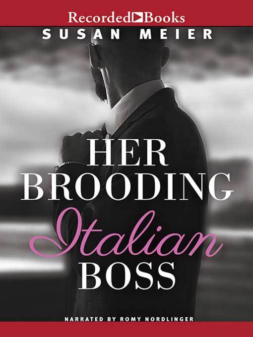 Title details for Her Brooding Italian Boss by Susan Meier - Wait list